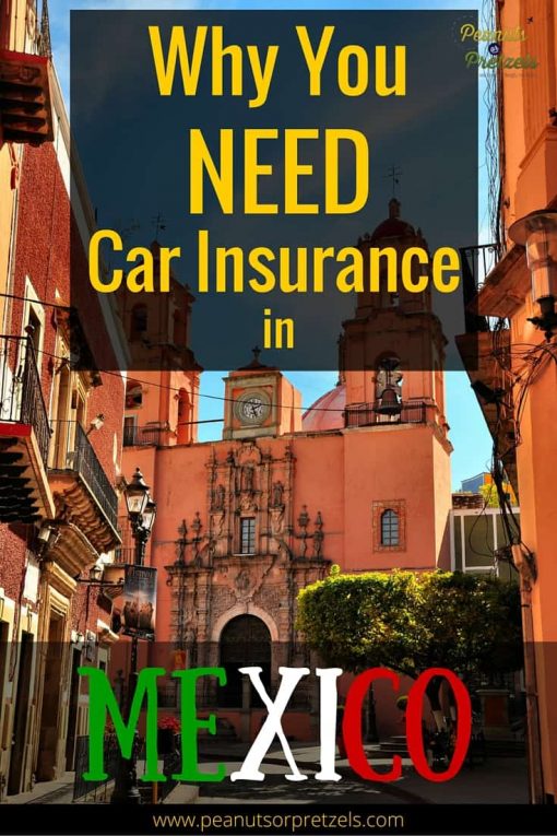 Why You Need Car Insurance for Mexico Peanuts or Pretzels